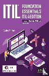 Agutter, Claire - ITIL Foundation Essentials ITIL 4 Edition - The ultimate revision guide