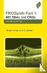 Peden, Robert G, Hall, H Nikki - FRCOphth Part 1: 400 SBAs and CRQs