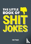 Finch, Sid - The Little Book of Shit Jokes