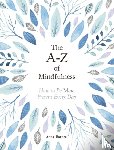 Barnes, Anna - The A-Z of Mindfulness