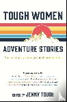 Tough, Jenny - Tough Women Adventure Stories