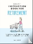Freeman, Kate - The Little Instruction Book for Retirement