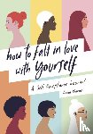 Barnes, Anna - How to Fall in Love With Yourself