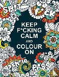 Publishers, Summersdale - Keep F*cking Calm and Colour On
