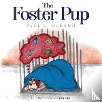 Durand, Paul L. - The Foster Pup