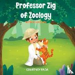 Rada, Courtney - Professor Zig of Zoology - The Mini Professors Series (book two)