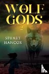 Hancox, Stuart - The Wolf Gods 2