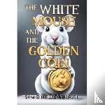 Paturel, Simone - The White Mouse and the Golden Coin