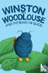 Ridge, Leah - Winston the Woodlouse and the Band of Bugs