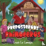 Le Comique, Crash - Preposterous Rhinoceros