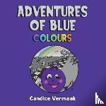 Vermaak, Candice - Adventures of Blue: Colours