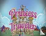 Raines, Brittany - The Princess and The Traveler
