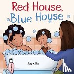 Be, Alexa - Red House, Blue House