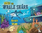 Young, Alexis - Rosie the Whale Shark