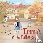 Fortin, Karen - Emma's Ballet Shoes
