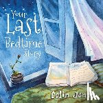 Jones, Colin - Your Last Bedtime Story