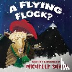 Shain, Michelle - A flying flock?