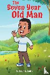 Smith, Kevin L. - The Seven Year Old Man