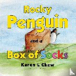 L Chew, Karen - Rocky Penguin and a Box of Socks