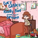 Webb, PhD Nancy Carnahan - Lucy Little's Really Bad (Actually Awful) Dream