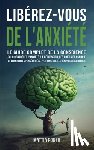 Ponzo, Mattia - Libérez-vous de l'Anxiété