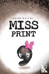 Muecke, Brian - Miss Print