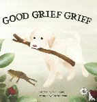 Bogan, Sue - Good Grief Griff (Hardback)