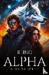 Sanchez, Alex - Blind Alpha