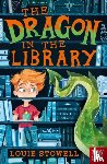 Stowell, Louie - The Dragon In The Library