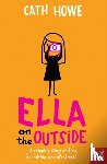 Howe, Cath - Ella on the Outside