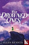 Renner, Ellen - The Drowned Ones