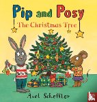 Reid, Camilla (Editorial Director) - Pip and Posy: The Christmas Tree