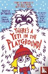 Butchart, Pamela - There's A Yeti In The Playground!