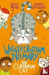 Butchart, Pamela - Wigglesbottom Primary: The Classroom Cat