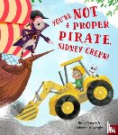 Quayle, Ruth - You're Not a Proper Pirate, Sidney Green!