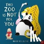 Collins, Ross - This Zoo is Not for You