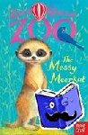 Cobb, Amelia - Zoe's Rescue Zoo: The Messy Meerkat