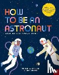 Kanani, Dr Sheila - How to be an Astronaut and Other Space Jobs