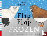  - Axel Scheffler's Flip Flap Frozen