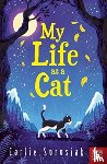 Sorosiak, Carlie - My Life as a Cat