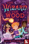 Stowell, Louie - The Wizard in the Wood