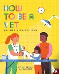 French, Dr Jess - How to Be a Vet and Other Animal Jobs