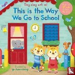  - Sing Along With Me! This is the Way We Go to School