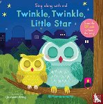 Nosy Crow Ltd - Sing Along With Me! Twinkle Twinkle Little Star