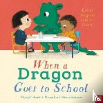 Hart, Caryl - When a Dragon Goes to School