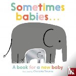  - Sometimes Babies . . .