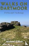 Caton, Michael - Walks on Dartmoor: Paths and Trackways