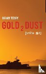 Terry, Brian - Gold 2 Dust