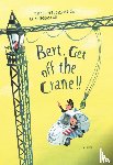 Veldkamp, Tjibbe - Bert, Get off the Crane