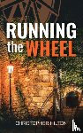 Hilton, Christopher - Running the Wheel